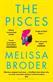 Pisces, The: LONGLISTED FOR THE WOMEN'S PRIZE FOR FICTION 2019